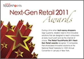 THE RETAIL TOUCHPOINTS 2011 NEXT-GEN RETAIL AWARDS